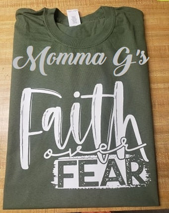 Faith over Fear T-shirt, tshirt, tee - Momma G's Children's Boutique, Screen Printing, Embroidery & More